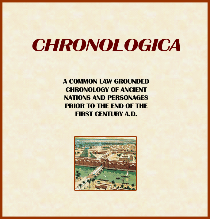 Ancient city image and text. A Common Law grounded chronology of ancient nations and personages prior to the end of the first century A.D.